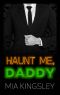 [Halloween Daddies 02] • Haunt Me, Daddy